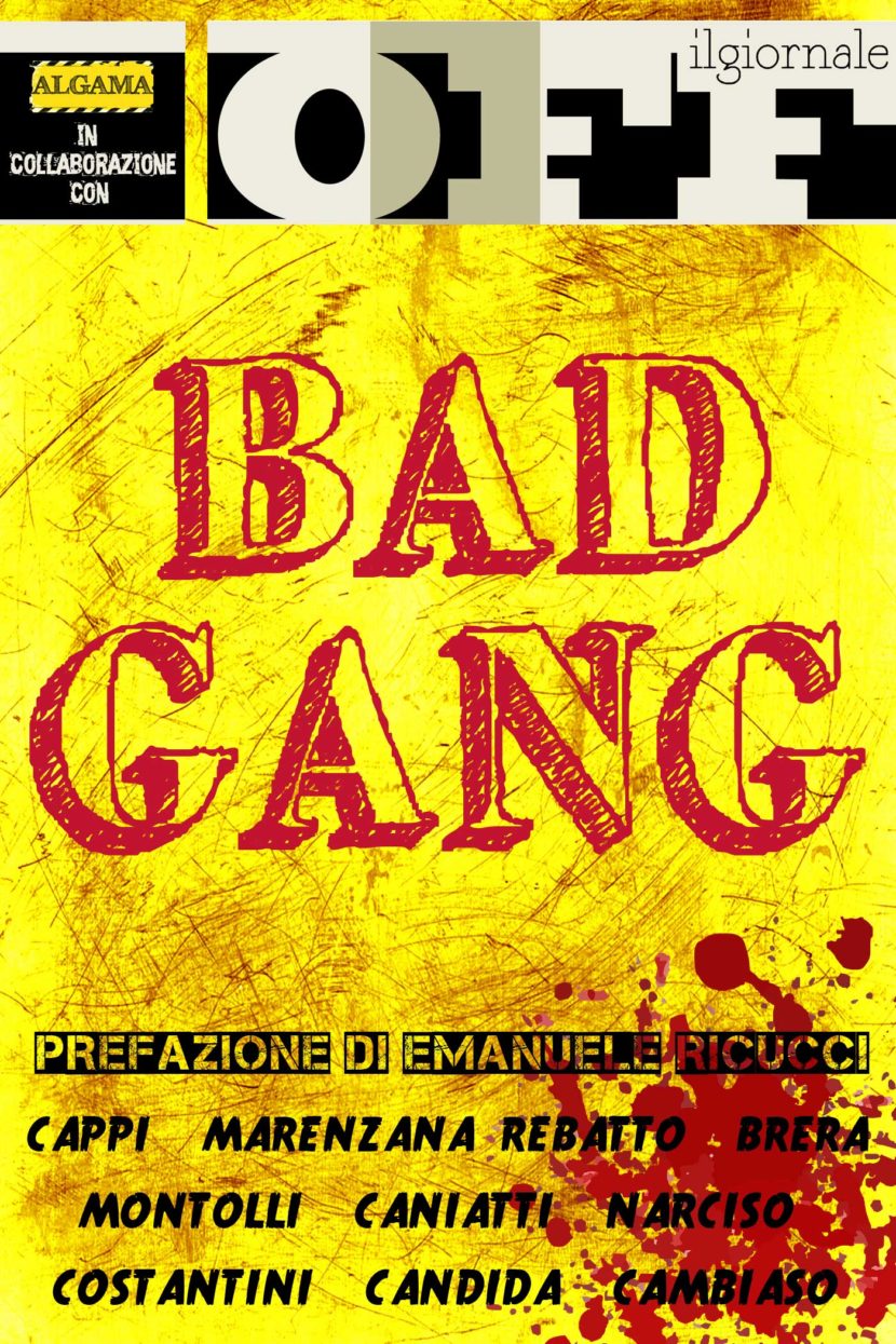 Bad Gang, l’antologia che Algama regala ai suoi lettori!