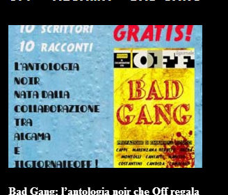 Bad Gang, l’antologia noir (gratuita!) di Algama, scaricabile anche su Ilgiornaleoff