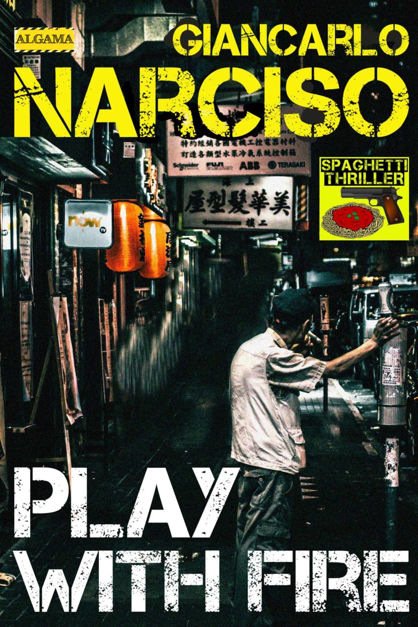 Play with fire, a Sergio Biancardi mystery by Giancarlo Narciso