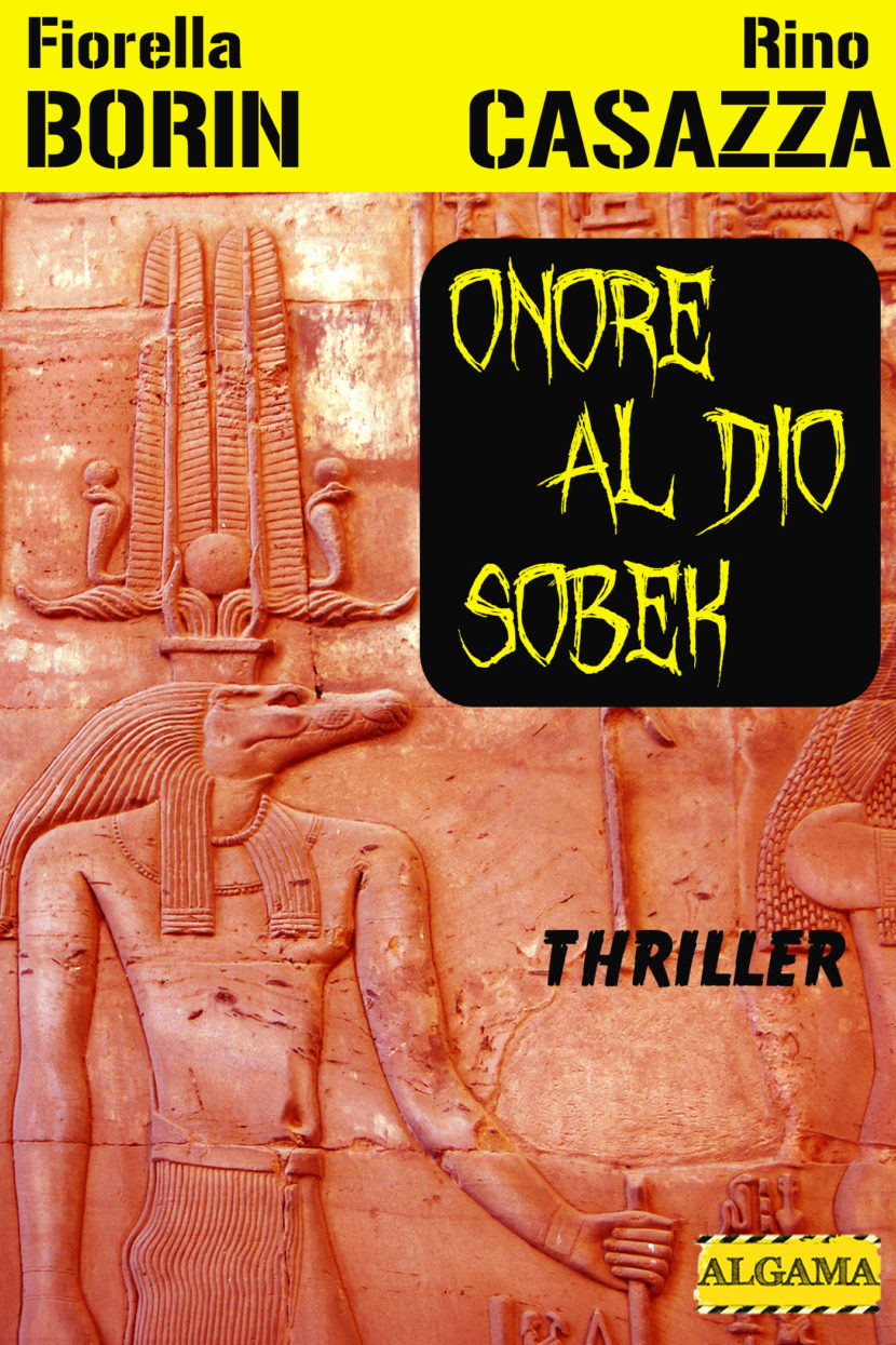 Onore al Dio Sobek, il nuovo thriller di Borin e Casazza